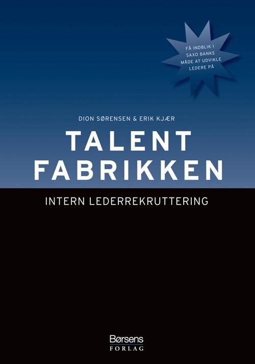 Cover for Dion Sørensen · Talentfabrikken (Indbundet Bog) [1. udgave] [Indbundet] (2008)