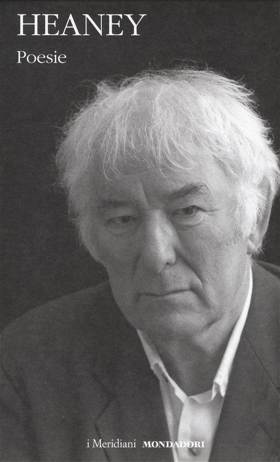 Cover for Seamus Heaney · Poesie. Testo Inglese A Fronte (Buch)