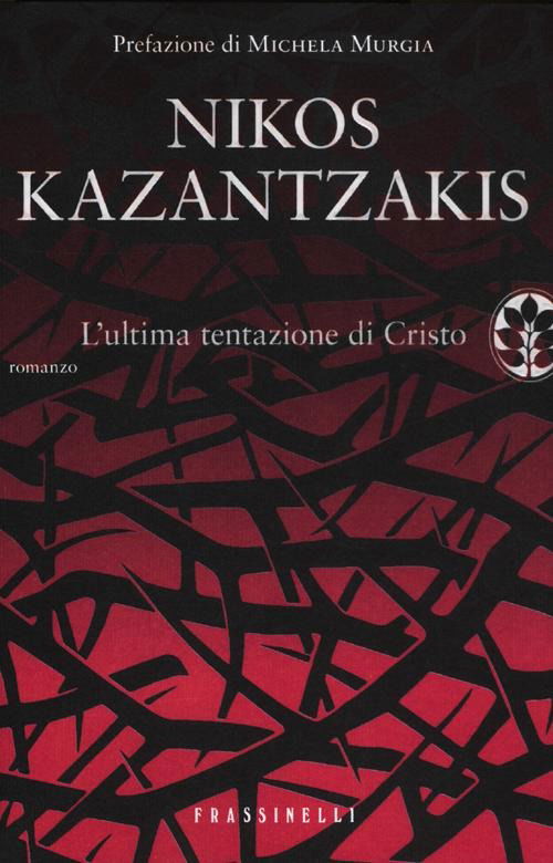 Cover for Nikos Kazantzakis · L'ultima tentazione di Cristo (MERCH) (2012)