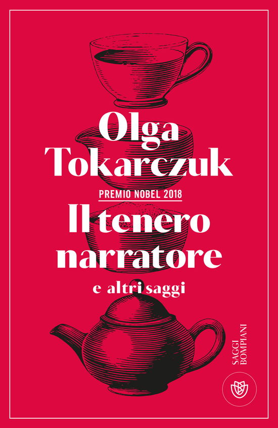 Il Tenero Narratore E Altri Saggi - Olga Tokarczuk - Bücher -  - 9788830118157 - 