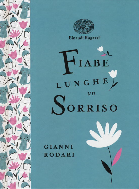 Cover for Gianni Rodari · Fiabe Lunghe Un Sorriso. Ediz. A Colori. Ediz. Deluxe (Book)