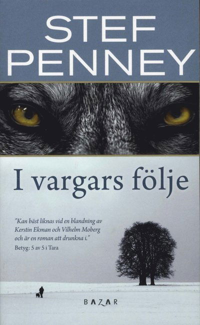 I vargars följe - Stef Penney - Books - Bazar Förlag - 9789170282157 - March 23, 2010