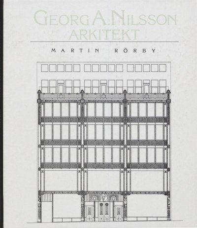 Cover for Martin Rörby · Stockholm stads monografiserie: Georg A. Nilsson : Arkitekt (Bound Book) (1989)