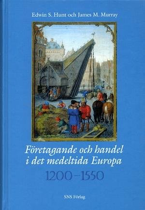 Cover for James Murray · Företagande och handel i det medeltida Europa 1200-1550 (Bound Book) (2001)