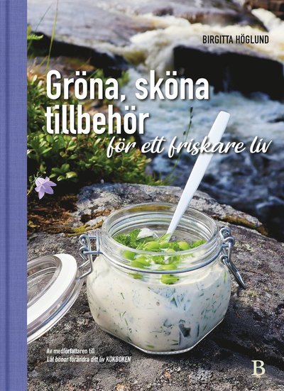 Cover for Birgitta Höglund · Gröna, sköna tillbehör för ett friskare liv (Book) (2020)
