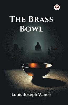 Cover for Louis Joseph Vance · The Brass Bowl (Paperback Book) (2025)