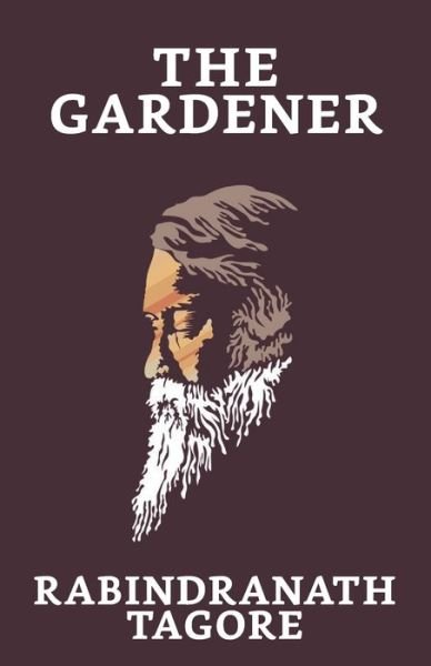 Cover for Rabindranath Tagore · The Gardener (Paperback Book) (2021)