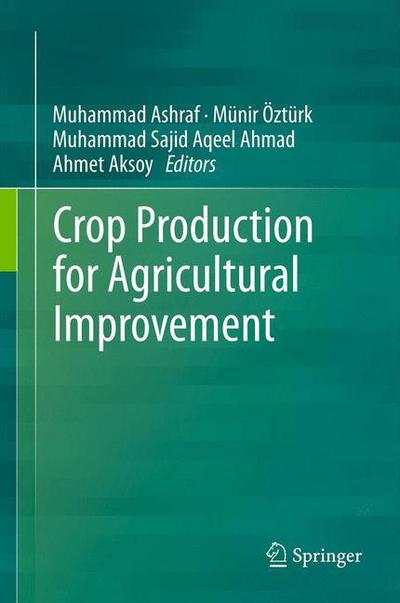 Cover for Muhammad Ashraf · Crop Production for Agricultural Improvement (Hardcover Book) [2012 edition] (2012)