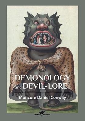Cover for Moncure Daniel Conway · Demonology and Devil-Lore 1 - Demonology and Devil-Lore (Pocketbok) (2016)