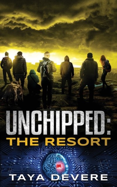 Cover for Taya Devere · Unchipped&amp;#720; The Resort - Unchipped (Pocketbok) (2020)