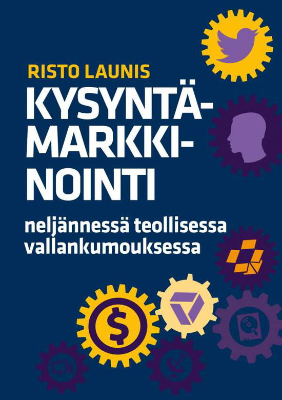 Cover for Launis · Kysyntämarkkinointi neljännessä (Book)