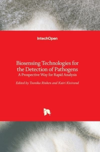 Cover for Toonika Rinken · Biosensing Technologies for the Detection of Pathogens: A Prospective Way for Rapid Analysis (Hardcover bog) (2018)