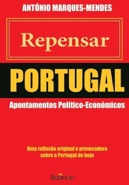 Cover for António J. Marques Mendes · Repensar Portugal (Paperback Book) [Portuguese, 1st edition] (2012)