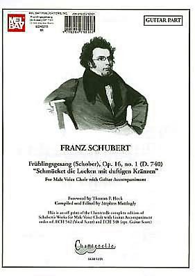 Cover for Franz Schubert · Franz Schubert: Fruhlingsgesang (Schober), Op. 16, No. 1 (D. 740) &quot;Schmucket Die Locken Mit Duftigen Kranzen&quot; (Partitur) (2011)