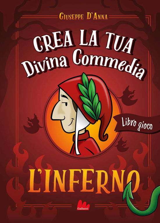 Cover for Giuseppe D'Anna · Crea La Tua Divina Commedia. L'inferno. Ediz. A Colori (Book)