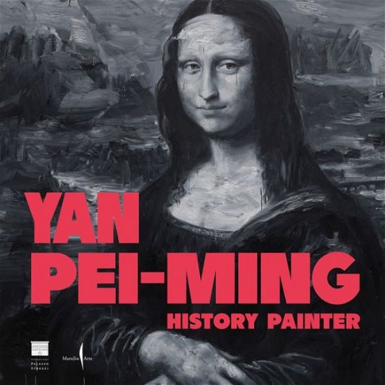 Cover for Yan Pei-Ming: History Painter (Hardcover Book) (2023)