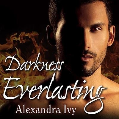 Cover for Alexandra Ivy · Darkness Everlasting (CD) (2013)