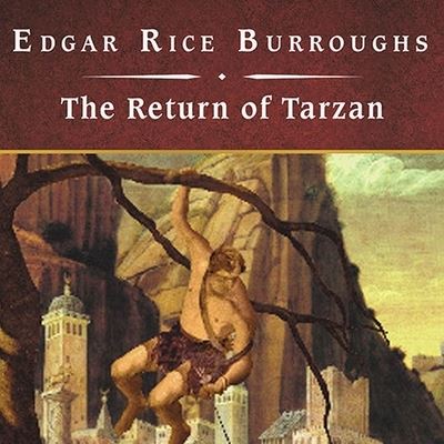 Cover for Edgar Rice Burroughs · The Return of Tarzan, with eBook Lib/E (CD) (2009)