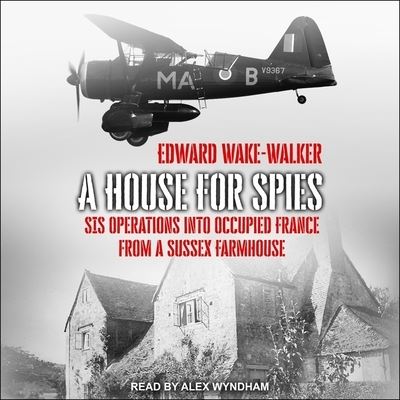 A House for Spies - Edward Wake-Walker - Music - TANTOR AUDIO - 9798200190157 - December 1, 2020