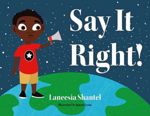 Cover for Laneesia Shantel · Say It Right! (Book) (2022)