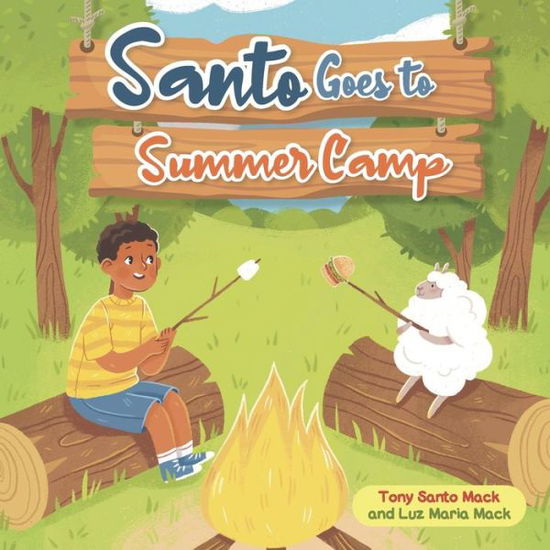 Cover for Luz Maria Mack · Santo Goes to Summer Camp - Santo &amp; Sheepy (Paperback Book) (2022)