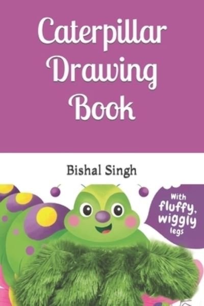 Cover for Bishal Singh · Caterpillar Drawing Book (Pocketbok) (2022)
