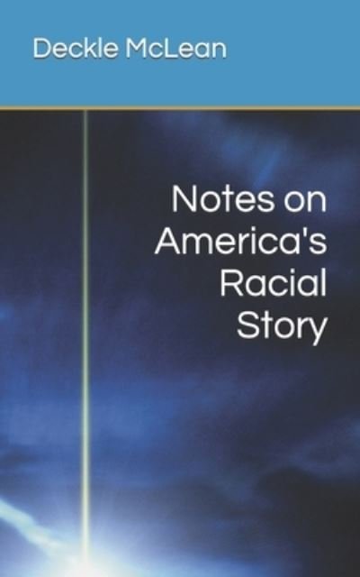 Cover for Deckle McLean · Notes on America's Racial Story (Pocketbok) (2022)