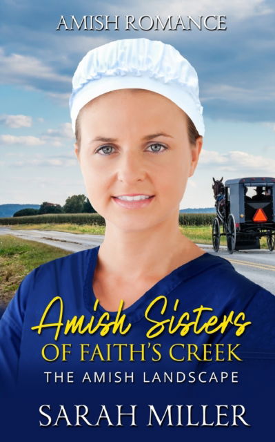 Cover for Sarah Miller · The Amish Landscape - The Amish Sisters of Faith's Creek (Paperback Book) (2022)