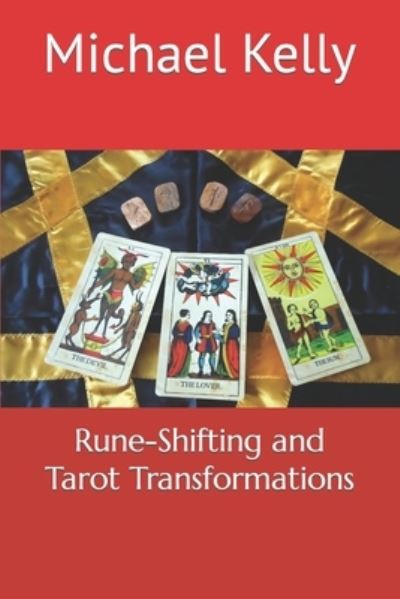 Cover for Michael Kelly · Rune-Shifting and Tarot Transformations (Paperback Book) (2021)