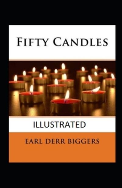 Cover for Earl Derr Biggers · Fifty Candles Illustrated (Paperback Book) (2021)