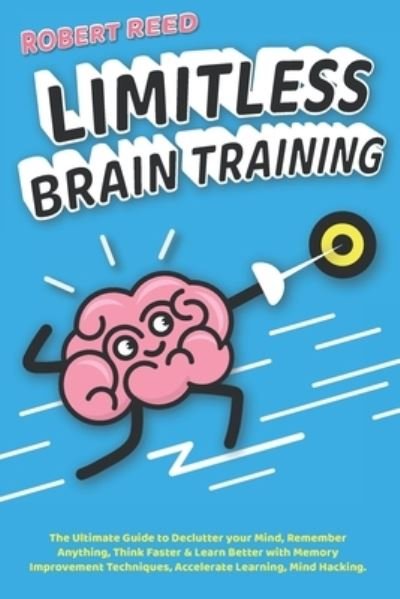 Cover for Robert Reed · Limitless Brain Training (Pocketbok) (2020)