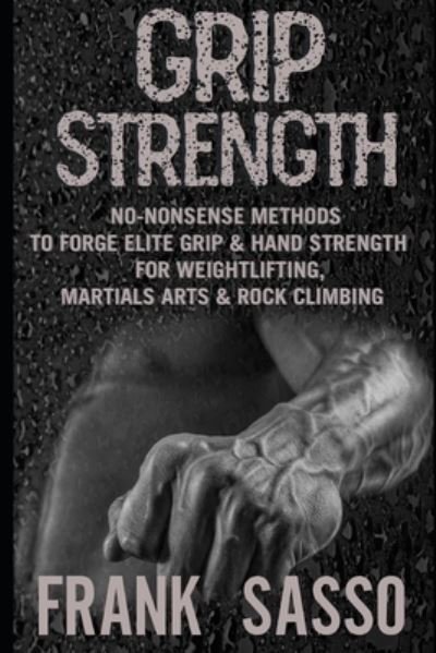 Cover for Frank Sasso · Grip Strength (Paperback Bog) (2021)