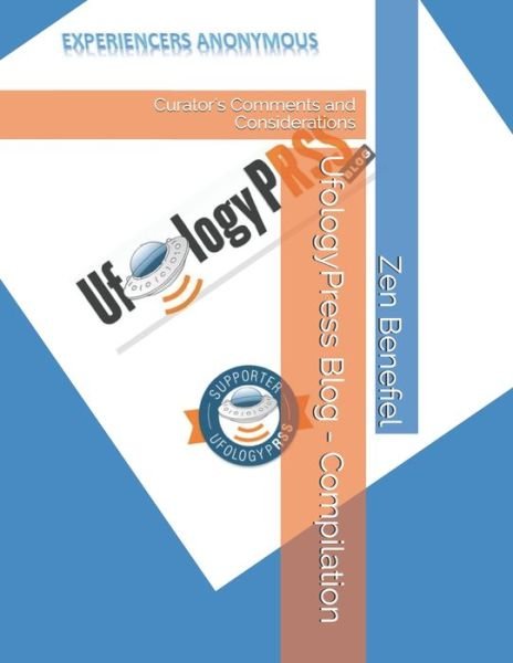 Cover for Zen Benefiel · UfologyPress Blog - Compilation (Taschenbuch) (2021)