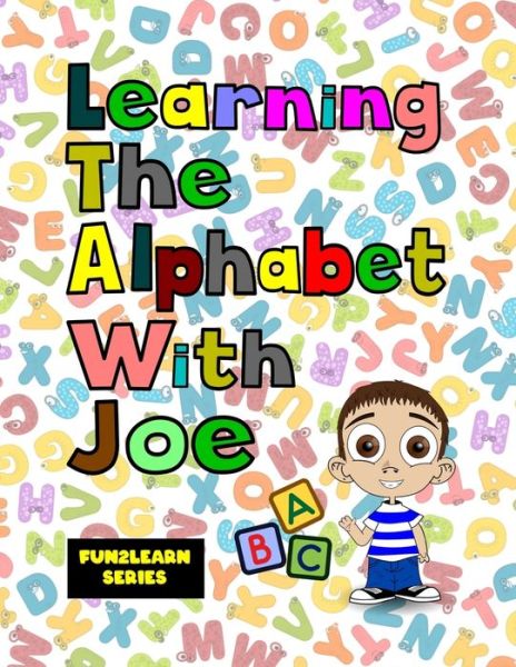 Cover for Trevi Emm · Learning The Alphabet With Joe (Paperback Book) (2020)