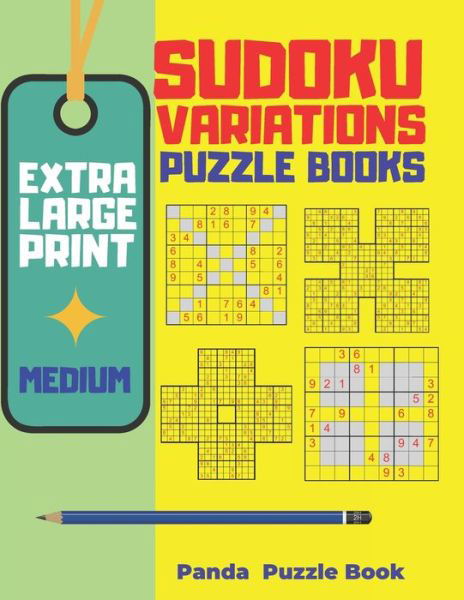 Extra Large Print Sudoku Variations Puzzle Books Medium - Panda Puzzle Book - Livres - Independently Published - 9798612618157 - 11 février 2020