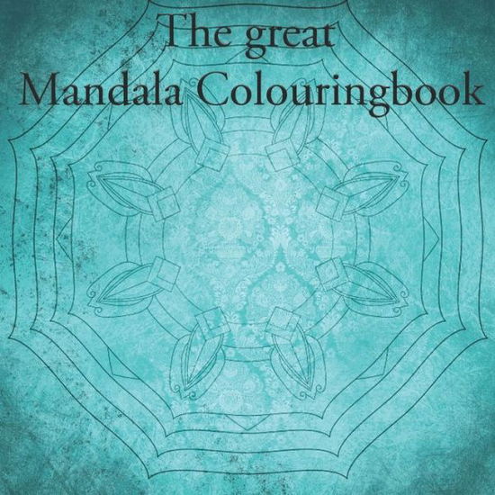 The great Mandala Colouringbook - Bastian Winkelsen - Bücher - Independently Published - 9798614982157 - 17. Februar 2020