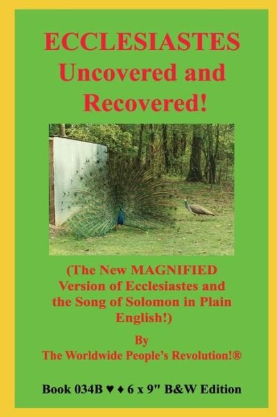 ECCLESIASTES Uncovered and Recovered! - Worldwide People Revolution! - Books - Independently Published - 9798617457157 - February 24, 2020