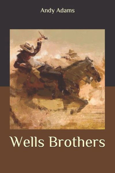 Cover for Andy Adams · Wells Brothers (Paperback Book) (2020)