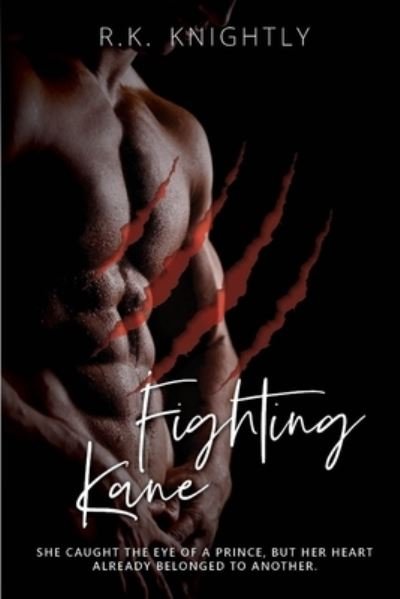 Cover for R K Knightly · Fighting Kane: Book 1 of The Sovereign Series - Sovereign (Pocketbok) (2020)