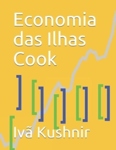 Cover for IVa Kushnir · Economia das Ilhas Cook (Pocketbok) (2021)
