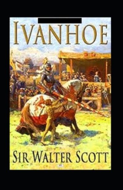 Cover for Sir Walter Scott · Ivanhoe Annotated (Paperback Book) (2021)