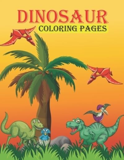 Cover for Smb Publication · Dinosaur coloring pages: Amazing Drawings with Dinosaurs for Kids (Paperback Book) (2021)