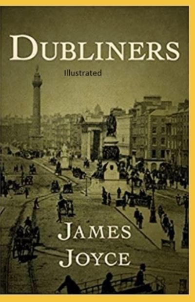 Cover for James Joyce · Dubliners Illustrated (Paperback Book) (2021)