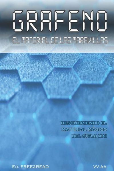 Cover for VV Aa · Grafeno, el material de las maravillas (Pocketbok) (2021)
