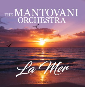 Cover for Mantovani Orchestra · La Mer (CD) (2017)