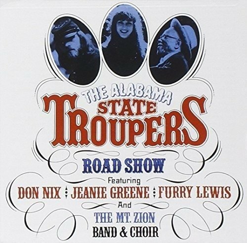 Cover for Alabama State Troupers · Road Show (CD) (2022)