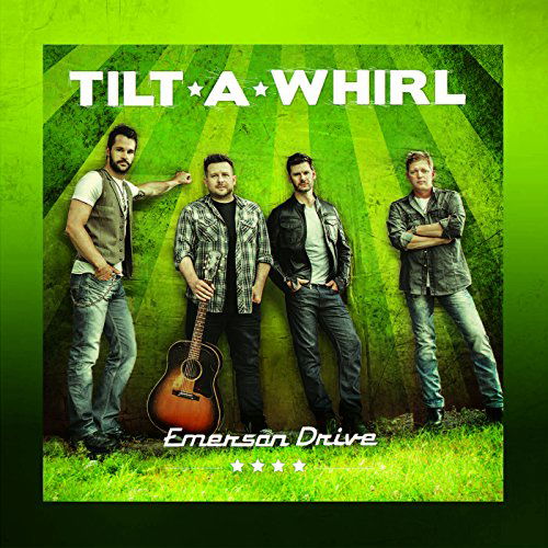 Cover for Emerson Drive · Tilt a Whirl (CD) (2015)