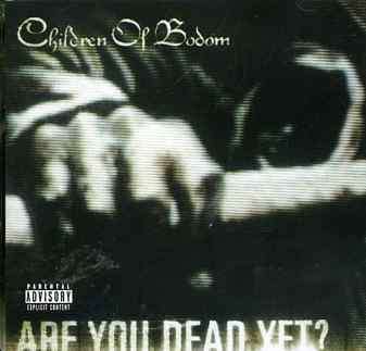Cover for Children Of Bodom · Are You Dead Yet? (CD) (2006)
