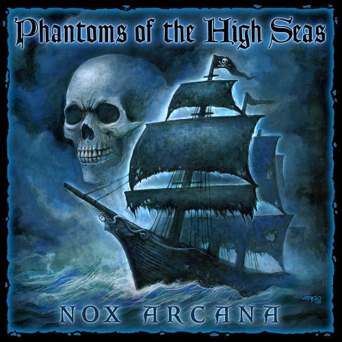 Cover for Nox Arcana · Phantoms of the High Seas (CD) (2008)