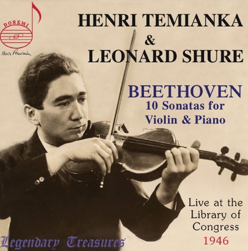 10 Sonatas for Violin & Piano - Beethoven / Shure / Temianka - Muziek - DRI - 0723721576158 - 12 april 2011